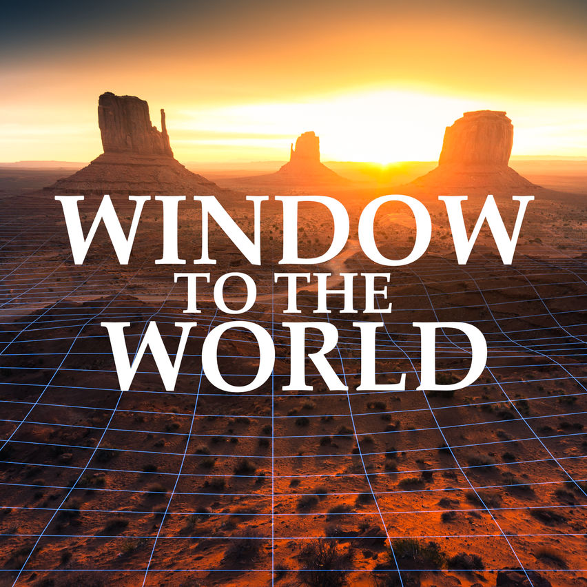 Window to the World