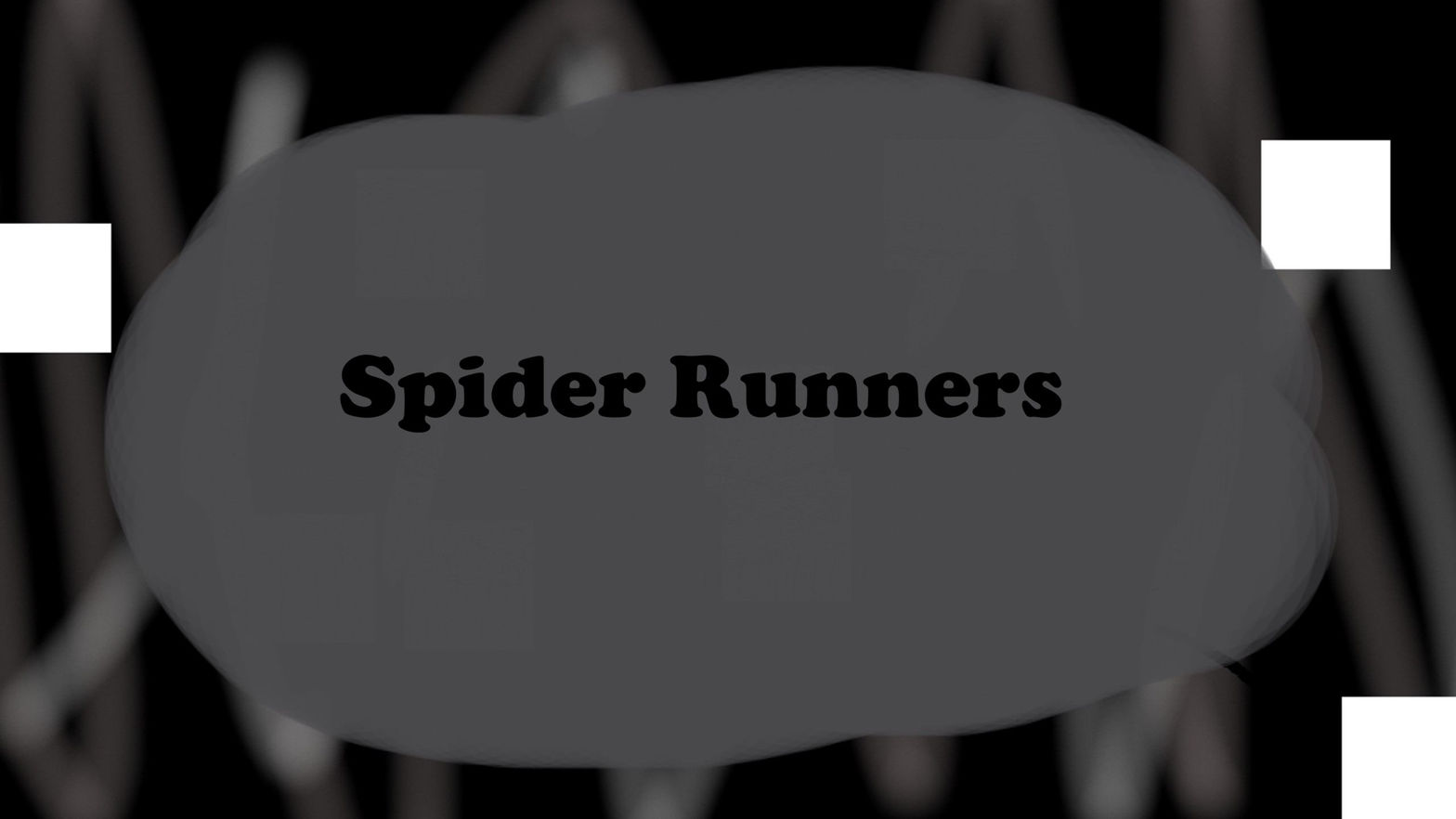 Spider Runners