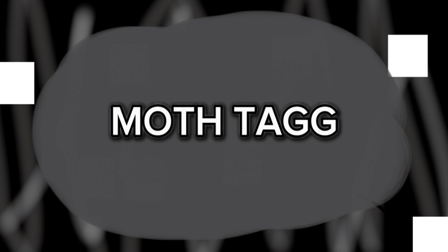 Moth Tagg