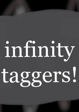 infinity taggers!