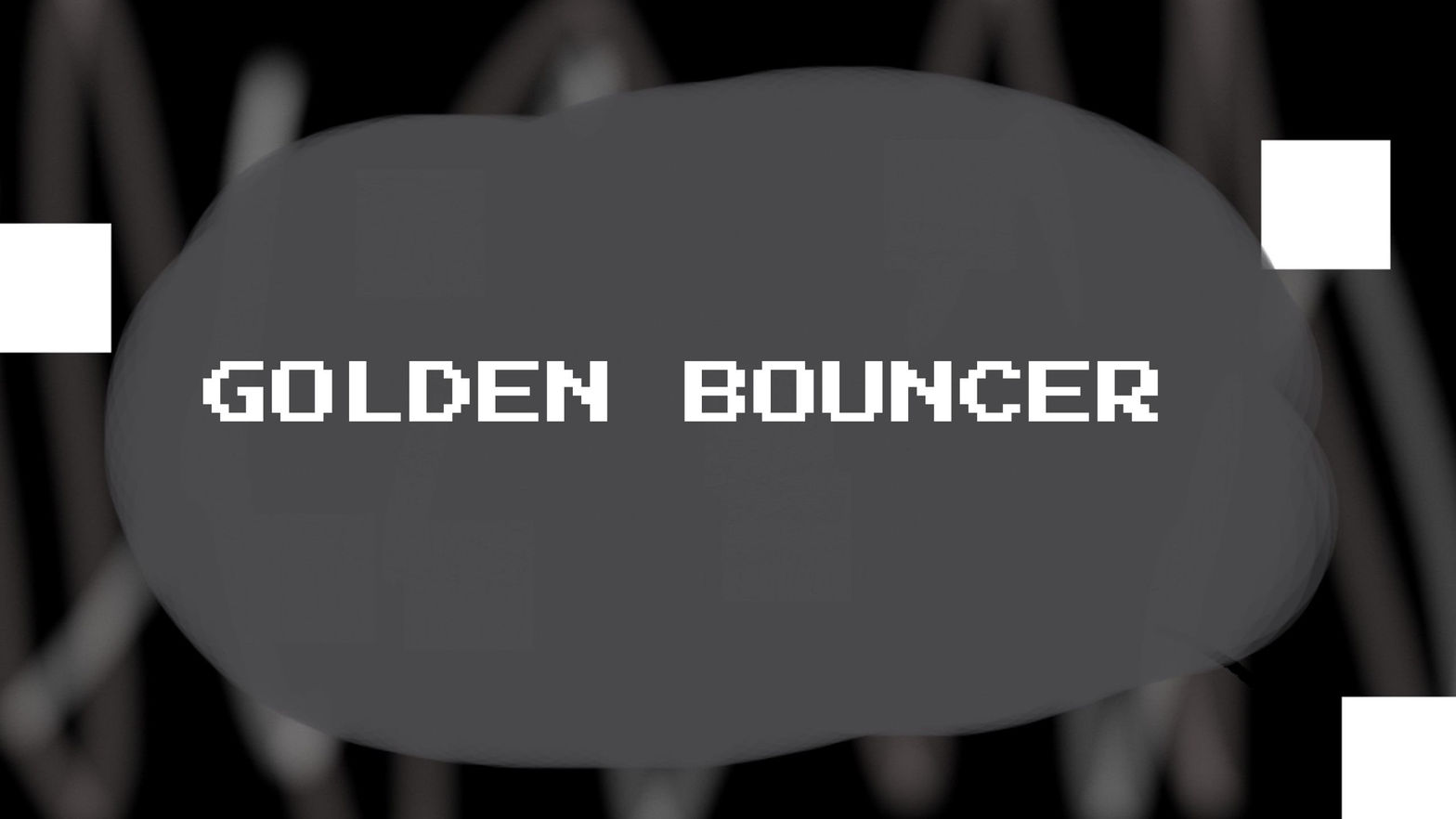 Golden Bouncer