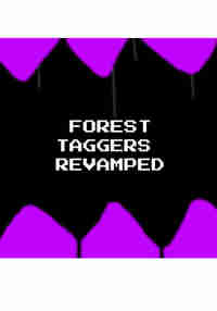 Forest Taggers Revamped