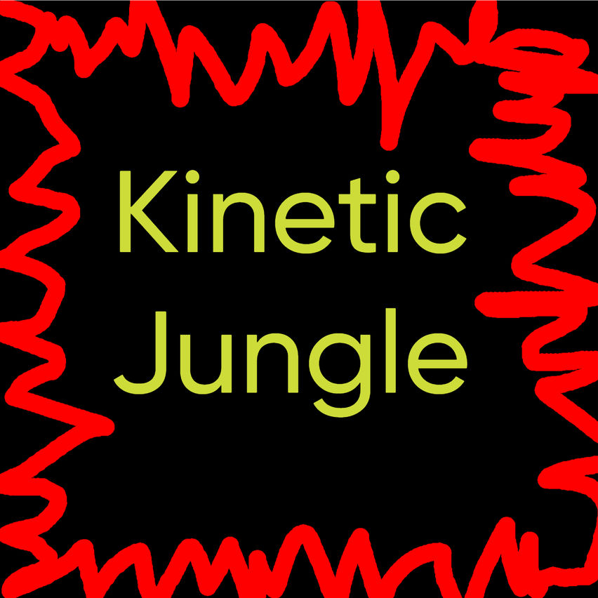 Kinetic Jungle