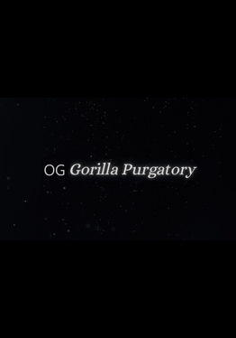 OG Gorilla Purgatory