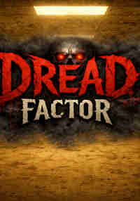 Dread Factor