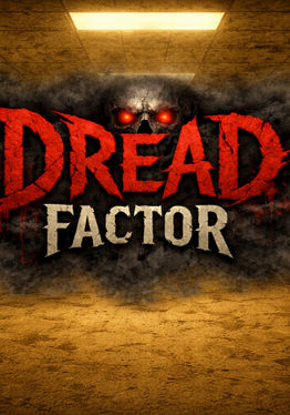 Dread Factor