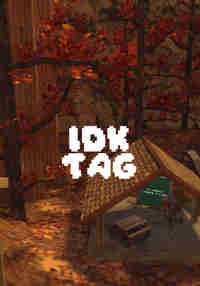 idk Tag