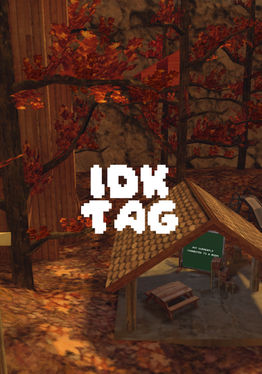 idk Tag
