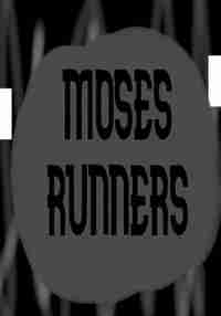 Moses Runners
