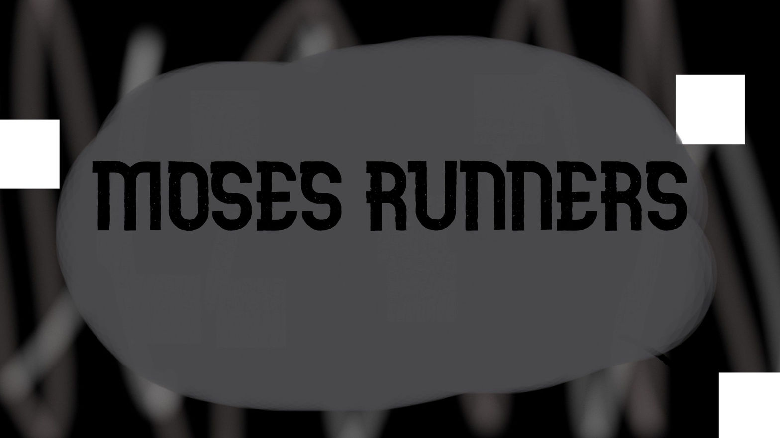 Moses Runners