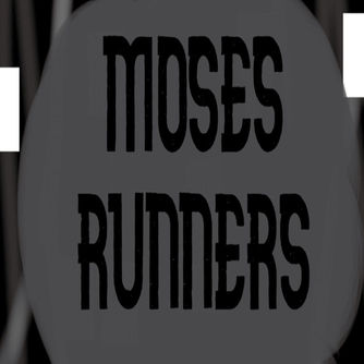 Moses Runners