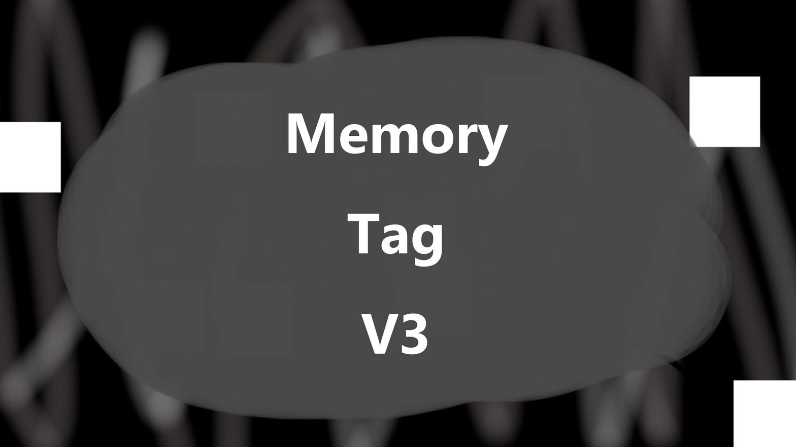 Memory Tag V3