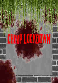 ChimpLockdown