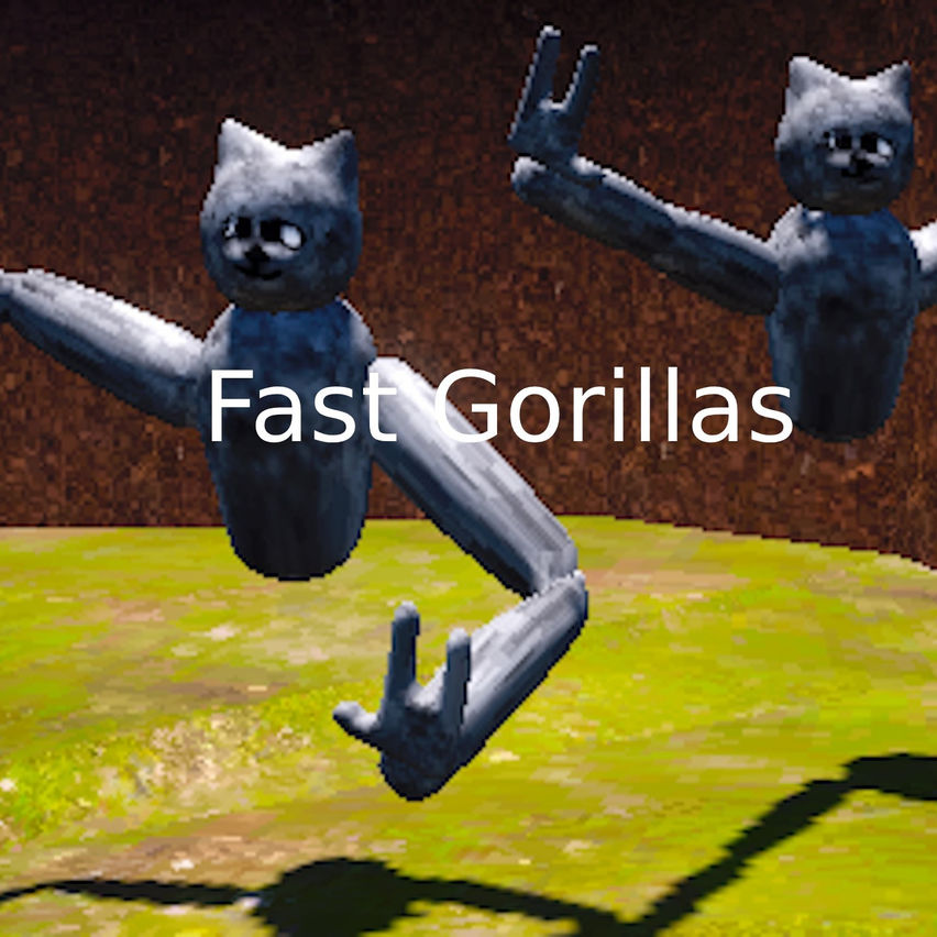 Fast Gorillas