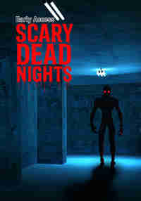 Scary Dead Nights