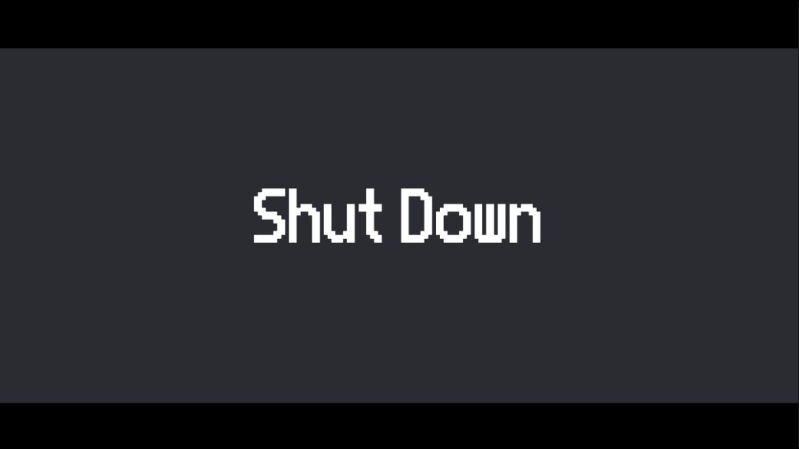 Shut Down