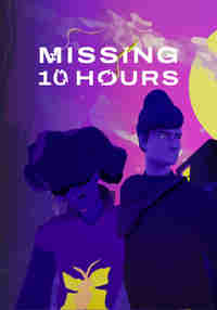 Missing 10 Hours