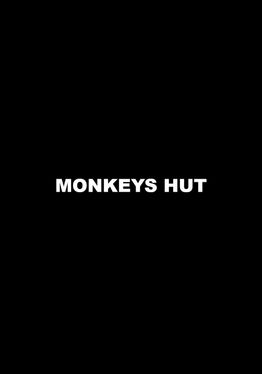 Monkeys Hut