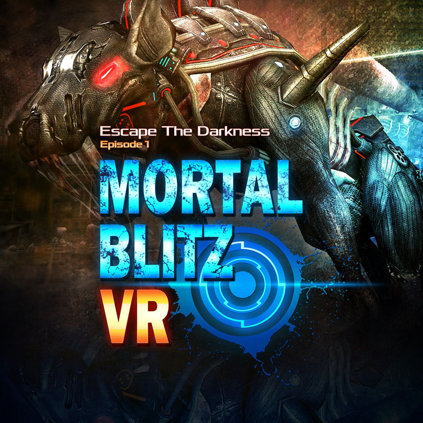 Mortal Blitz VR - Escape The Darkness (Episode 1)