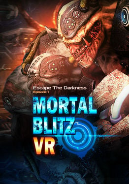 Mortal Blitz VR - Escape The Darkness (Episode 1)