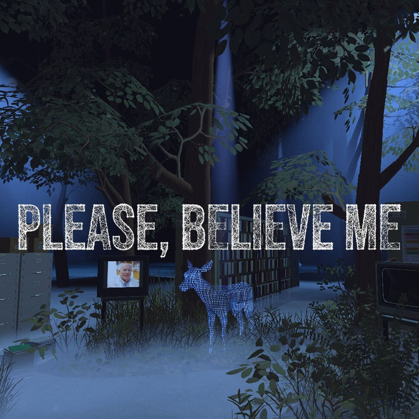 Please, Believe Me
