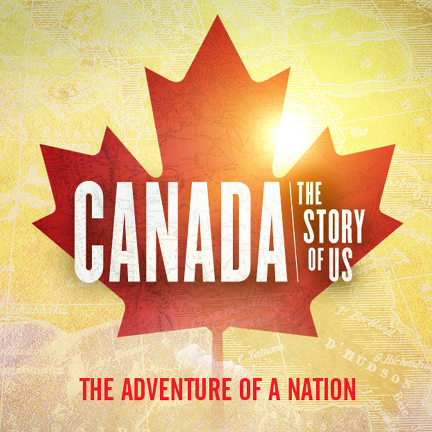 Canada: The Story of Us 360