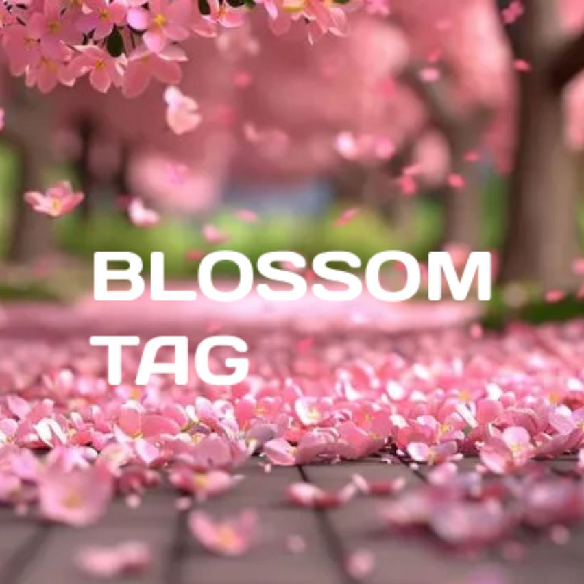 Blossom Tag