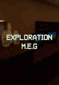Exploration M.E.G