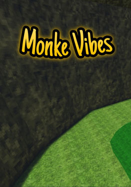 Monke Vibes