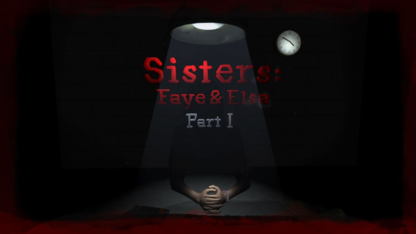 Sisters: Faye & Elsa Part I