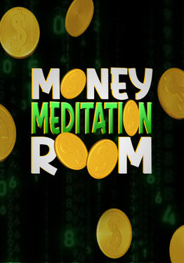 Money Meditation Room
