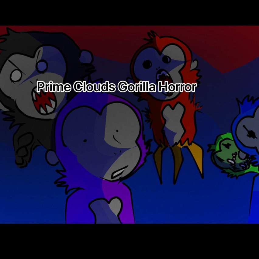 Prime Clouds Gorilla Horror