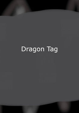 Dragon Tag