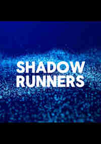 Shadow Runners