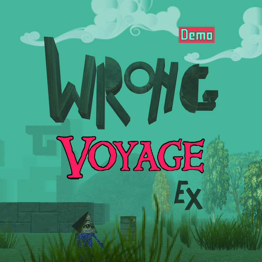 Wrong Voyage Ex Demo