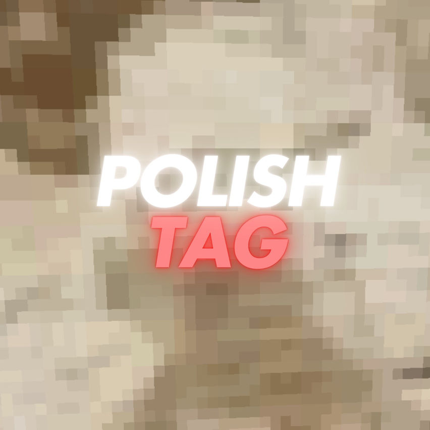 Polish Tag