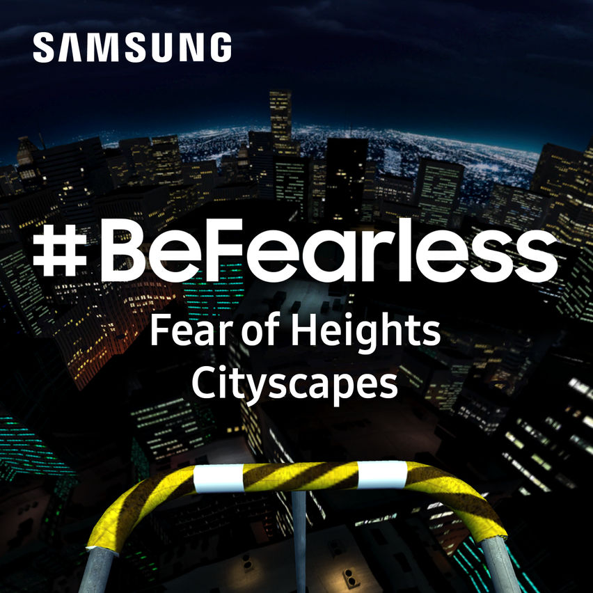 Samsung #BeFearless Fear of Heights - Cityscapes