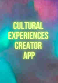 Cultural Experiences Creator App