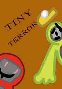 Tiny Terrors
