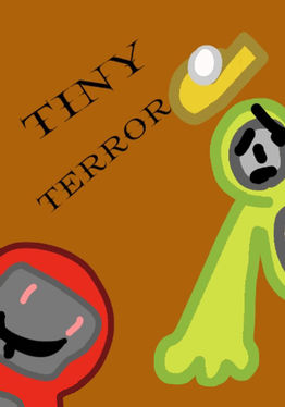 Tiny Terrors