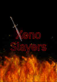 Xeno Slayers