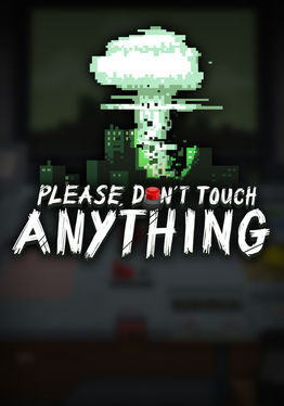 Please, Don't Touch Anything