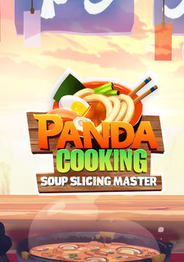 Panda Cooking -Soup Slicing Master