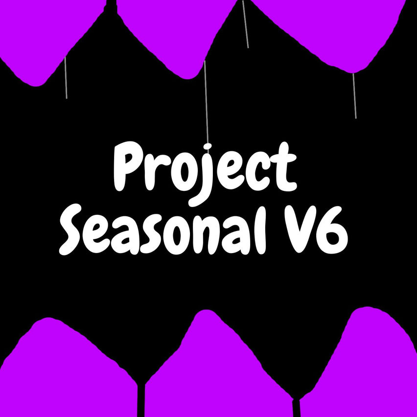 Project Seasonal V6