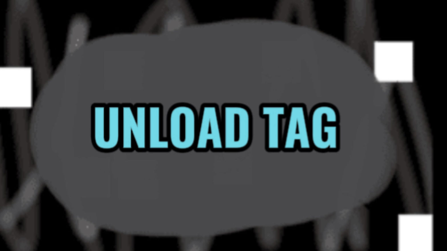 Unload Tag