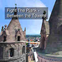 Fight The Plank - Between the Towers