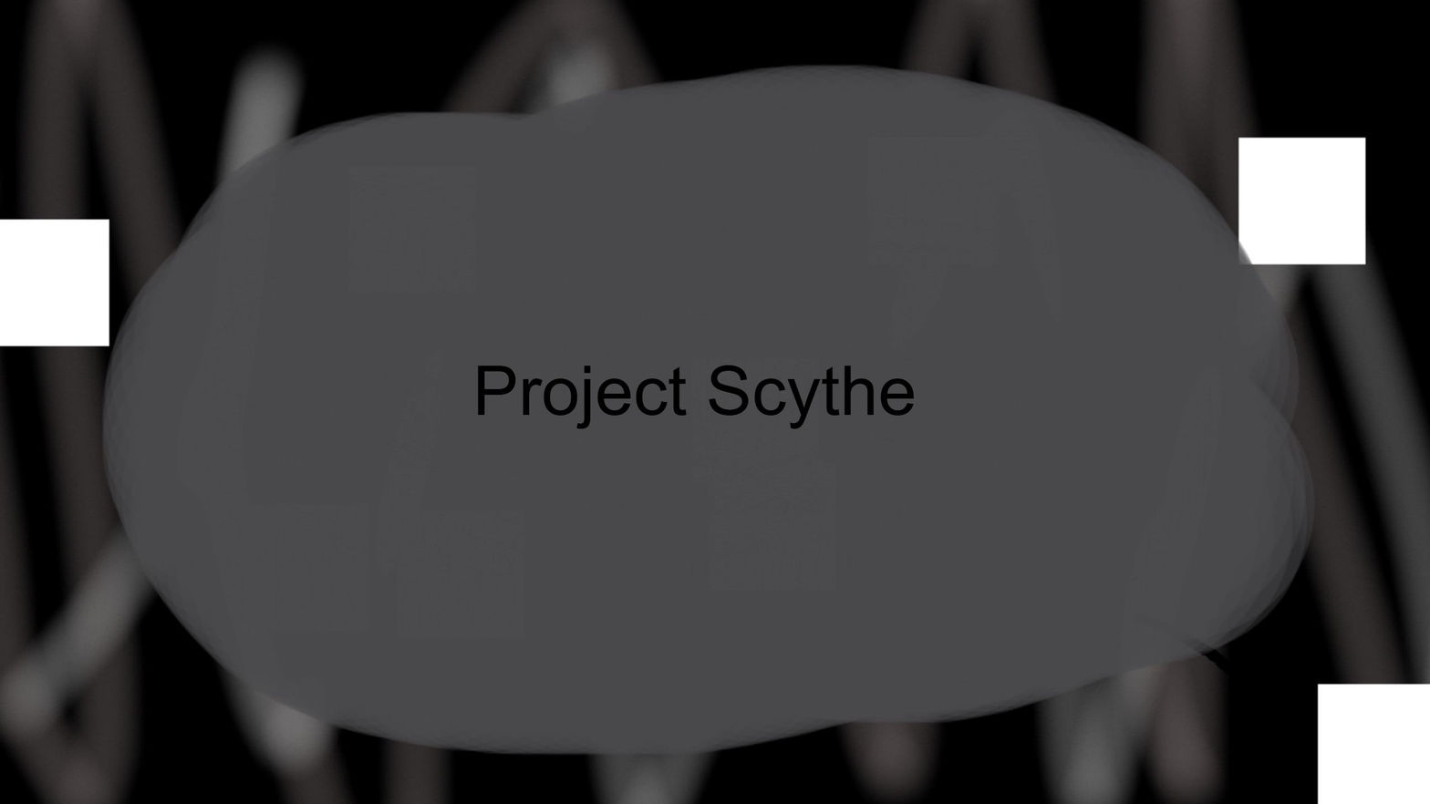 Project Scythe