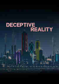 Deceptive Reality