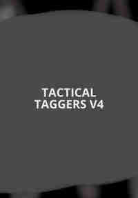 TACTICAL TAGGERS V4
