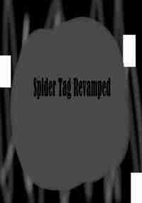 Spider Tag Revamped
